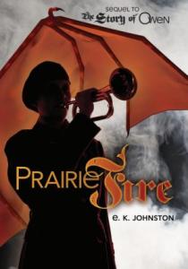 Praire Fire by E.K. Johnston (cover)
